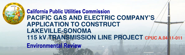 PG&E's Lakeville-Sonoma 115 kV Transmission Line Project (A.04-01-011)