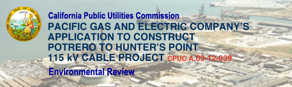 PG&E's Hunters Point to Potrero 115 kV Underground Cable Project (A.03-12-039)